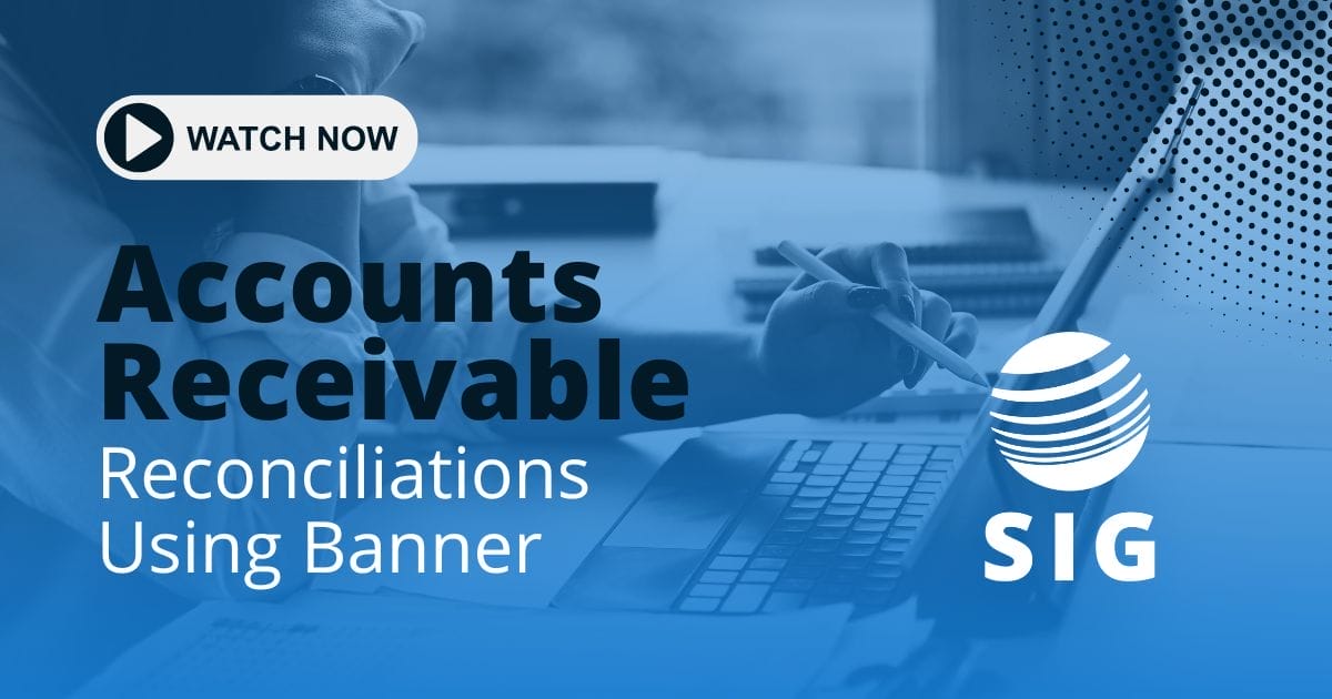 Webinar - Accounts Receivable Reconciliations Using Banner