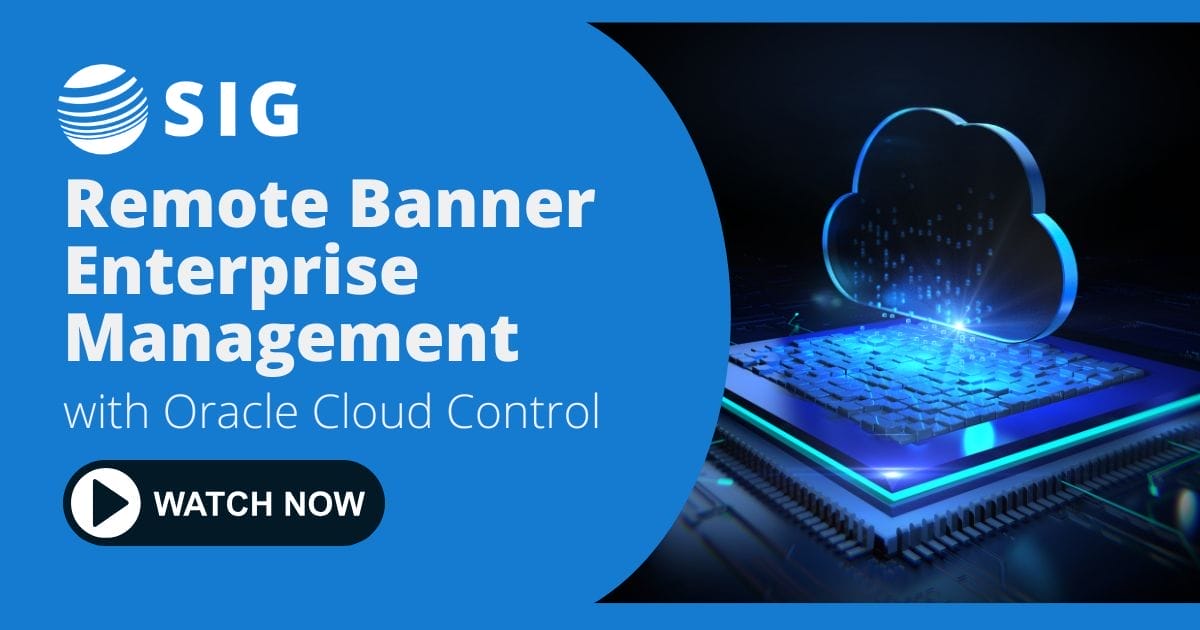 Webinar - Remote Banner Enterprise Management with Oracle Cloud Controls