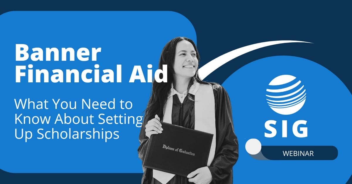 Webinar - What You Need to Know About Scholarships in Banner