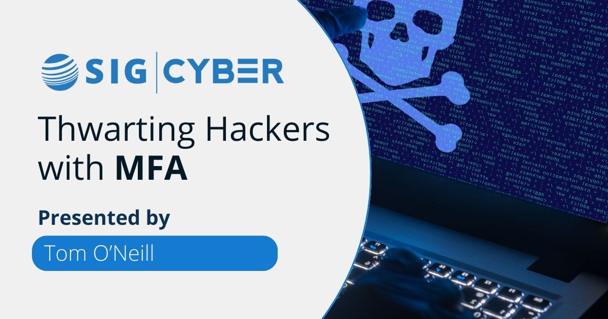 Thwarting MFA with Hackers